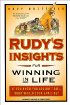 Rudy's Insights for Winning in Life by Rudy Ruettiger Rudy's Insights for Winning in Life by Rudy Ruettiger