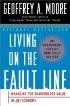 Living on the Fault Line by Geoffrey Moore Living on the Fault Line by Geoffrey Moore