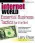 Internet World: Essential Business Tactics for the Net by Larry Chase Internet World: Essential Business Tactics for the Net by Larry Chase