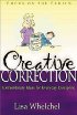 Creative Correction by Lisa Whelchel Creative Correction by Lisa Whelchel