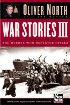 War Stories III by Oliver North War Stories III by Oliver North