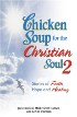 Chicken Soup for the Christian Soul 2 by Dr. Willie Jolley Chicken Soup for the Christian Soul 2 by Dr. Willie Jolley