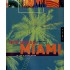 New Design: Miami by Bruce Turkel New Design: Miami by Bruce Turkel