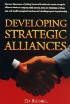 Developing Strategic Alliances by Ed Rigsbee Developing Strategic Alliances by Ed Rigsbee