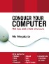 Conquer Your Computer by Yvonne Adele Conquer Your Computer by Yvonne Adele