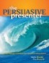 Persuasive Presenter by Stephen Kozicki Persuasive Presenter by Stephen Kozicki