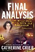 Final Analysis: The Untold Story of the Susan Polk Murder Case by Catherine Crier Final Analysis: The Untold Story of the Susan Polk Murder Case by Catherine Crier