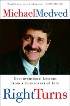 Right Turns by Michael Medved Right Turns by Michael Medved