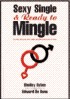 Sexy Single & Ready to Mingle by Shelley Sykes Sexy Single & Ready to Mingle by Shelley Sykes
