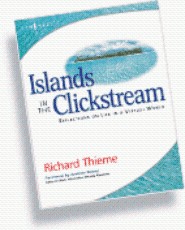 Islands in the Clickstream by Richard Thieme Islands in the Clickstream by Richard Thieme