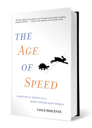 The Age of Speed (hard cover) by Vince Poscente The Age of Speed (hard cover) by Vince Poscente