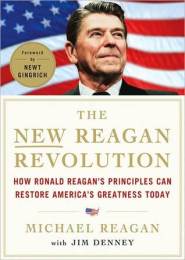 The New Reagan Revolution by Michael Reagan The New Reagan Revolution by Michael Reagan