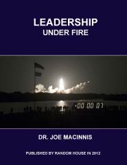Leadership Under Fire by Joseph MacInnis Leadership Under Fire by Joseph MacInnis