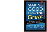Making Good Teaching Great by Annette Breaux Making Good Teaching Great by Annette Breaux