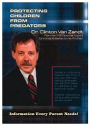 Protecting Children from Predators by Clinton R. Van Zandt Protecting Children from Predators by Clinton R. Van Zandt