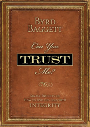 Can You Trust Me by Byrd Baggett CSP Can You Trust Me by Byrd Baggett CSP