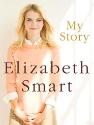 My Story: https://books.premierespeakers.com/products/my-story by Elizabeth Smart My Story: https://books.premierespeakers.com/products/my-story by Elizabeth Smart