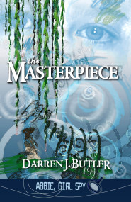The Masterpiece by Darren J. Butler The Masterpiece by Darren J. Butler