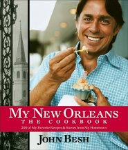 My New Orleans: The Cookbook by John Besh My New Orleans: The Cookbook by John Besh
