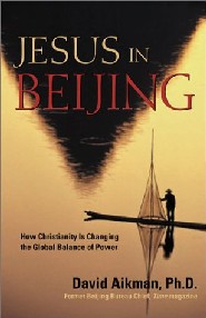 Jesus In Beijing by David Aikman Jesus In Beijing by David Aikman