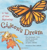 Gideon's Dream: A Tale of New Beginnings by Maddy Dychtwald Gideon's Dream: A Tale of New Beginnings by Maddy Dychtwald