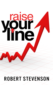 Raise Your Line by Robert Stevenson Raise Your Line by Robert Stevenson
