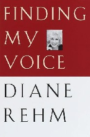 Finding My Voice by Diane Rehm Finding My Voice by Diane Rehm