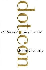 dot.com: The Greatest Story Ever Sold by John Cassis dot.com: The Greatest Story Ever Sold by John Cassis