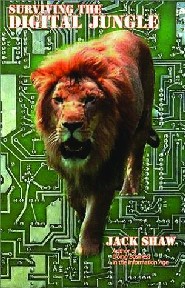 Surviving the Digital Jungle by Jack Shaw Surviving the Digital Jungle by Jack Shaw