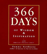 366 Days of Inspiration & Wisdom by Tommy Newberry 366 Days of Inspiration & Wisdom by Tommy Newberry