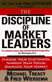 The Discipline of Market Leaders by Michael Treacy The Discipline of Market Leaders by Michael Treacy
