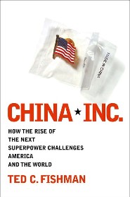 China, Inc. by Ted Fishman China, Inc. by Ted Fishman