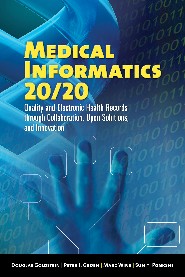 Medical Informatics 20/20 - Quality and Electronic Health Records through Collaboration, Open Solutions and Innovation by Douglas Goldstein Medical Informatics 20/20 - Quality and Electronic Health Records through Collaboration, Open Solutions and Innovation by Douglas Goldstein