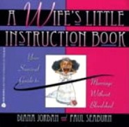 A Wife's Little Instruction Book by Diana Jordan A Wife's Little Instruction Book by Diana Jordan