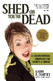 Survival Guide Shed or Youre Dead by Kathy Dempsey Survival Guide Shed or Youre Dead by Kathy Dempsey